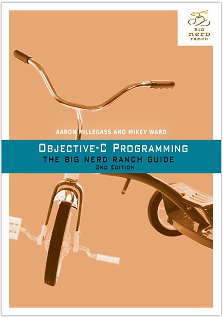 Objective-C Programming: The Big Nerd Ranch Guide 2nd Edition