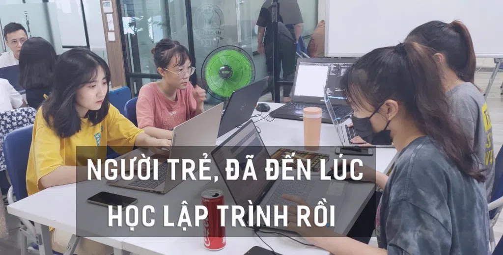 Người trẻ nên học lập trình từ bao giờ? 