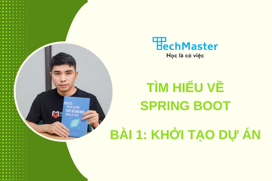 Tìm hiểu về spring boot - Bài 1: Khởi tạo dự án