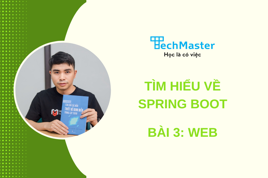 Tìm hiểu về spring boot - Bài 3: Web