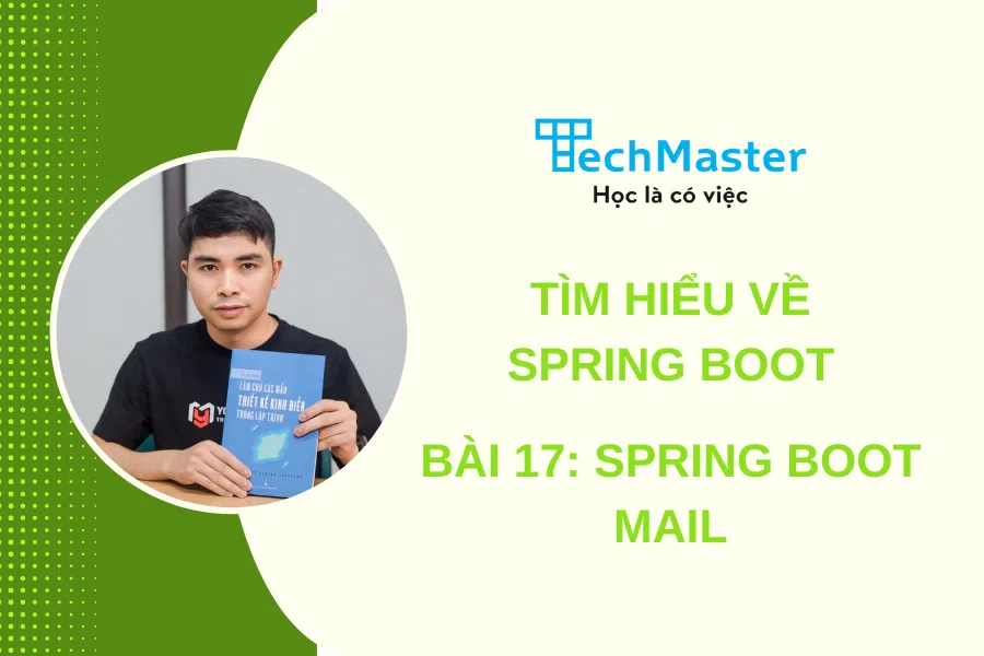 Tìm hiểu về spring boot - Bài 17: Spring boot mail