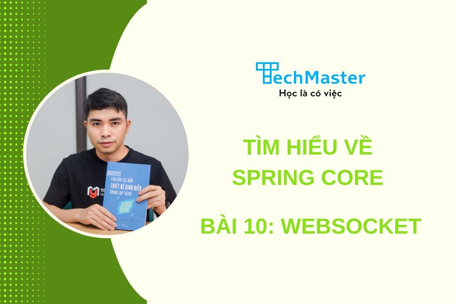 Tìm hiểu về spring core - Bài 10: Websocket