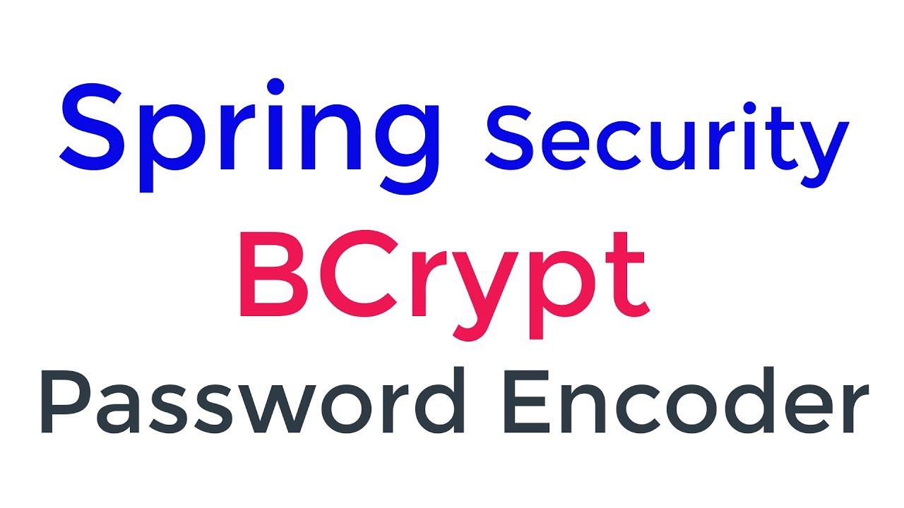Hướng dẫn đăng ký với Spring Security - Mã hóa mật khẩu