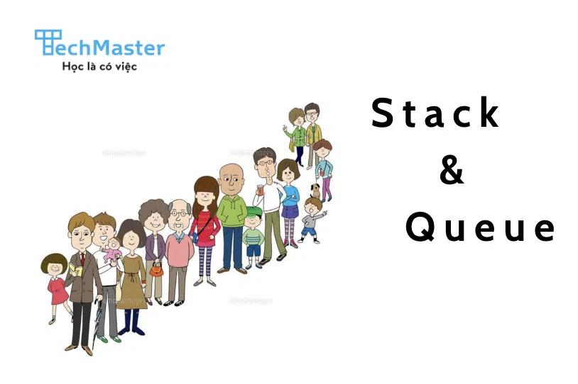 Sự khác nhau giữa Stack và Queue