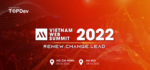 Vietnam Web Summit - Hội nghị thường niên về Công nghệ hàng đầu Việt Nam