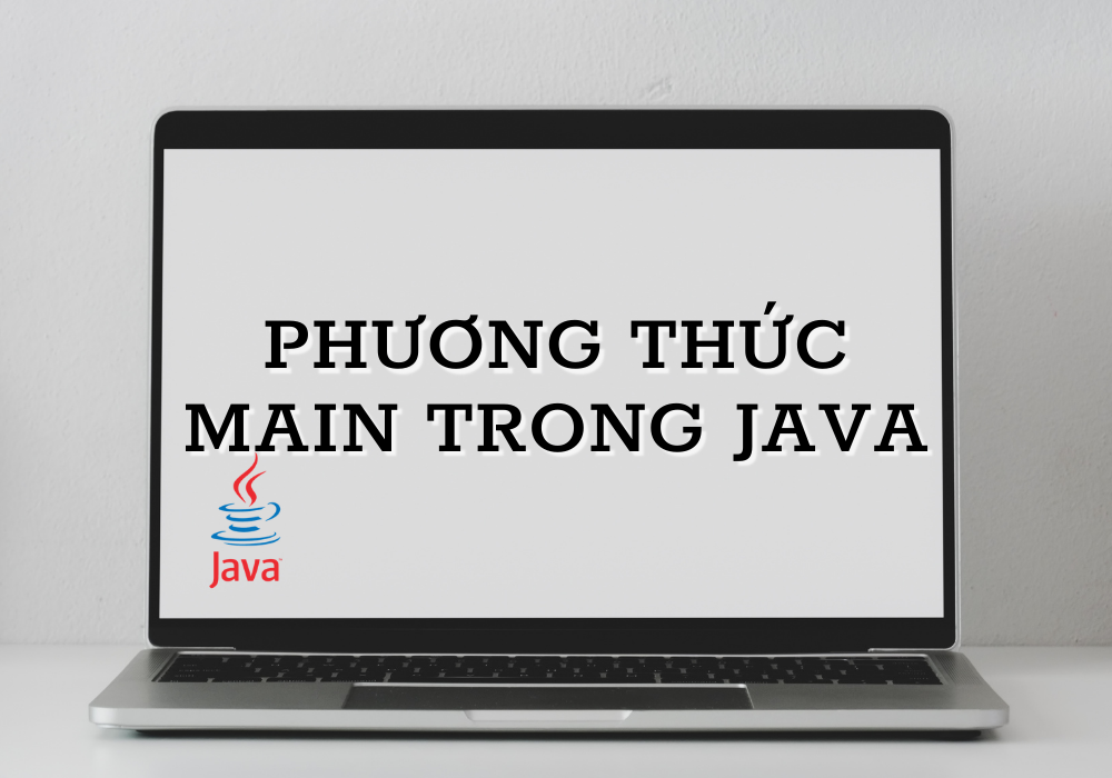 Phương thức main trong Java