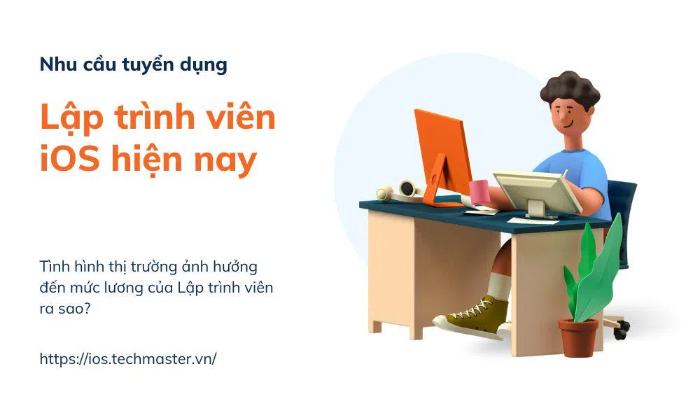 Nhu cầu tuyển dụng lập trình viên iOS hiện nay như thế nào?