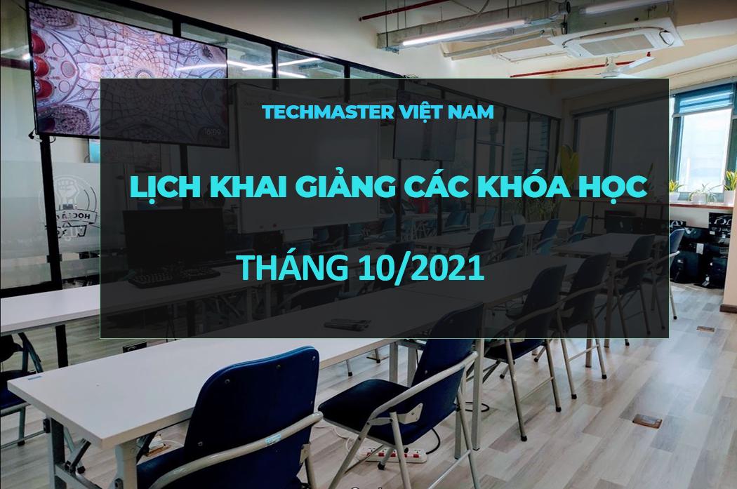 Tuyển sinh, Lịch khai giảng các khóa học tại Techmaster tháng 10/2021