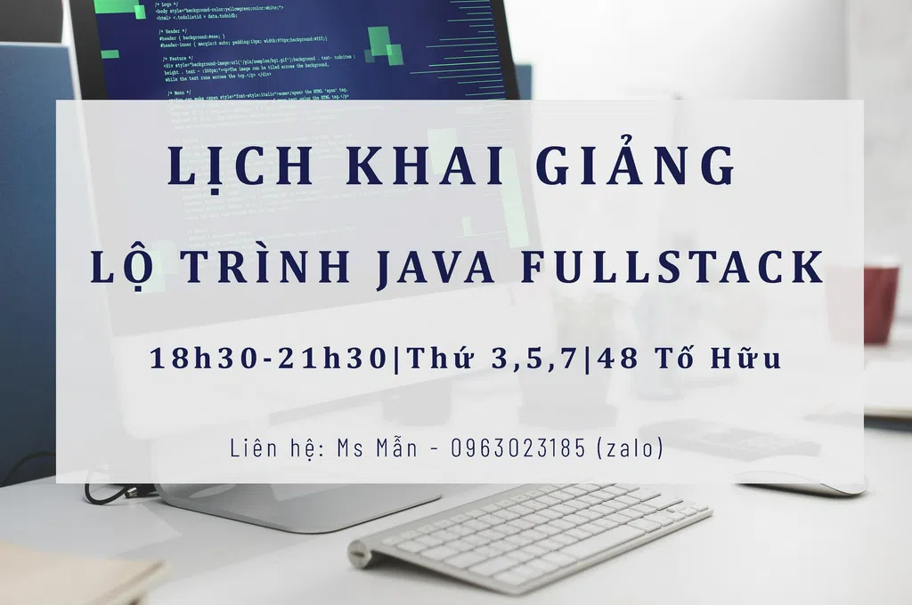 Lịch khai giảng lớp Java FullStack - một khoá học chất lượng cao sẽ đem lại cho bạn kỹ năng và kiến thức vượt trội trong lĩnh vực này. Hãy nhấp chuột để xem hình ảnh liên quan và trải nghiệm khoá học tuyệt vời này nhé.