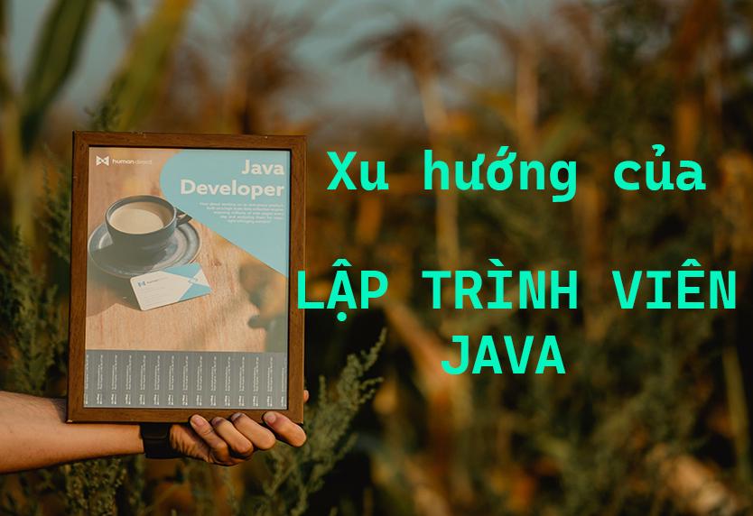 Xu hướng của Lập trình viên Java