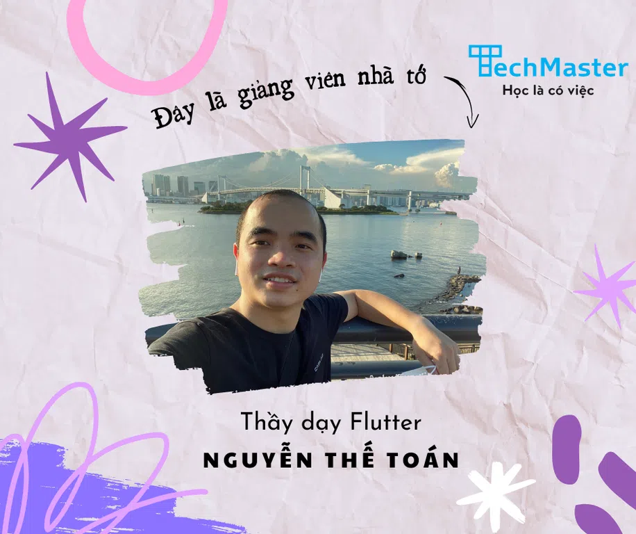 Giảng viên lớp tớ Dạy Flutter