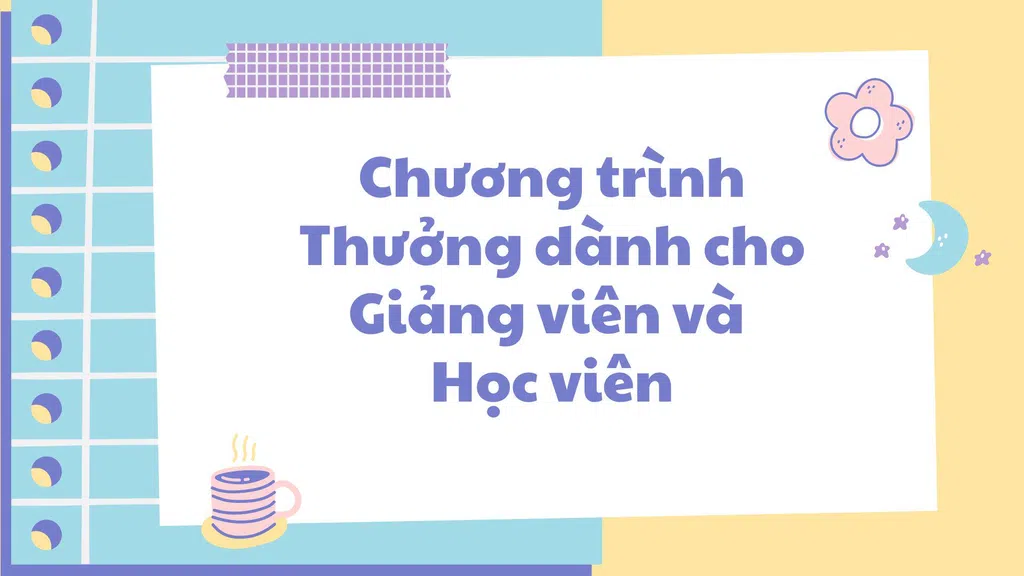 Chương trình THƯỞNG dành cho GIẢNG VIÊN và HỌC VIÊN Techmaster