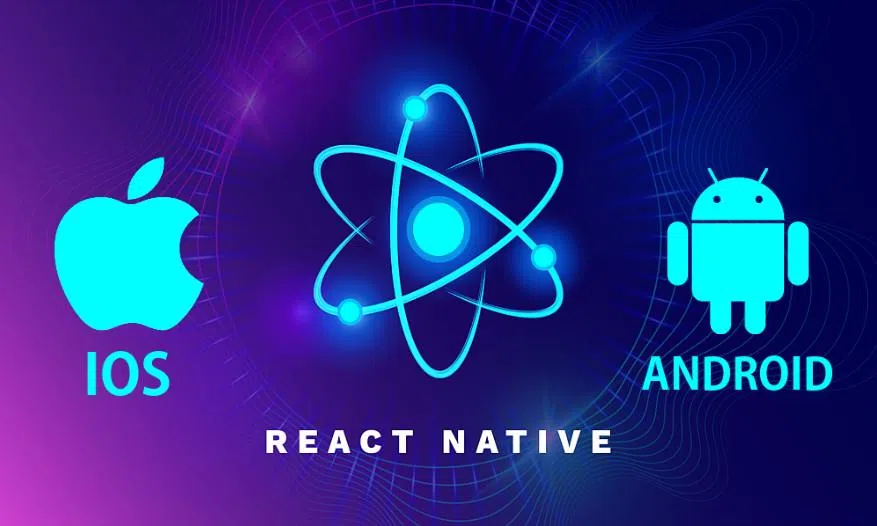 React Native để phát triển ứng dụng di động: Tại sao sử dụng nó?