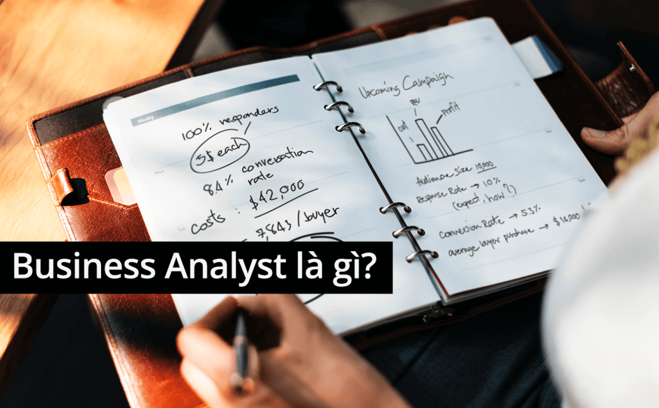 Business Analyst là gì và làm những gì?