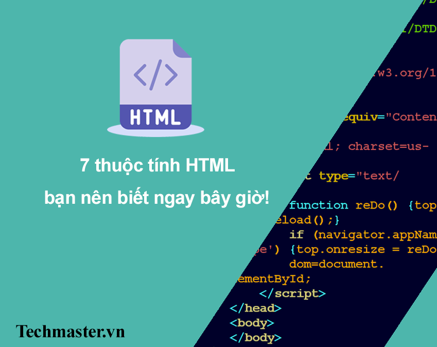 7 thuộc tính HTML, bạn nên biết ngay bây giờ!