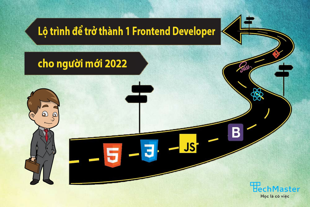 Lộ trình để trở thành 1 Frontend Developer cho người mới 2022