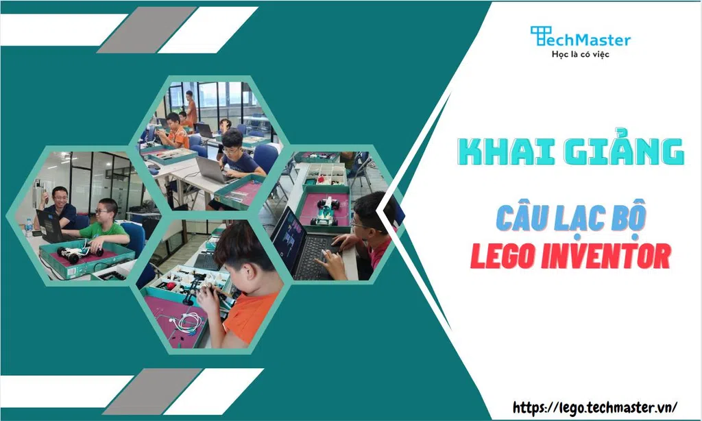 Thông báo lịch khai giảng Câu lạc bộ lego số 3 và số 4