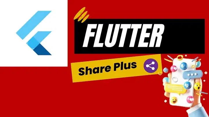 Flutter: Chia sẻ nội dung với Share_Plus