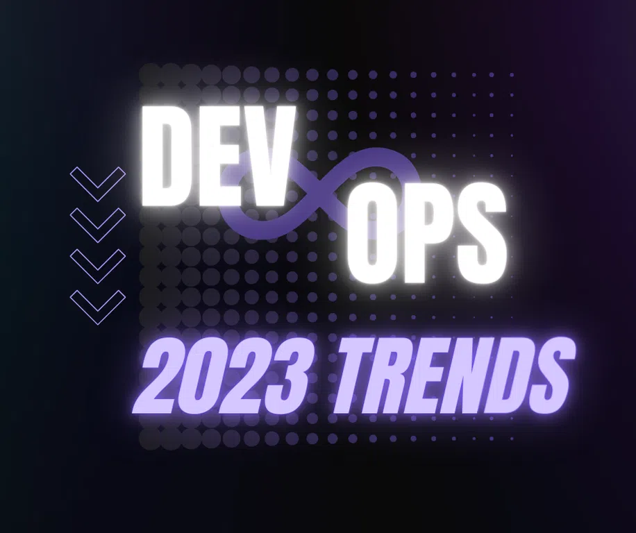 Dự đoán 7 xu hướng DevOps dẫn đầu trong năm 2023