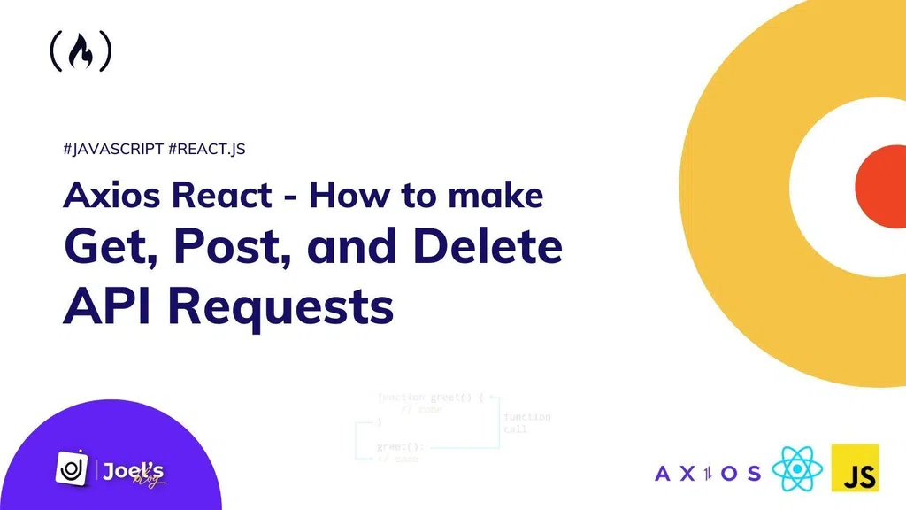 Axios React - Cách Thực hiện Yêu cầu GET, POST và DELETE các API