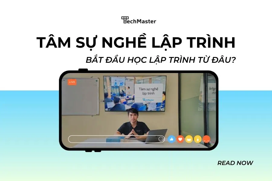 Tâm sự nghề lập trình #2 Bắt đầu học lập trình từ đâu?