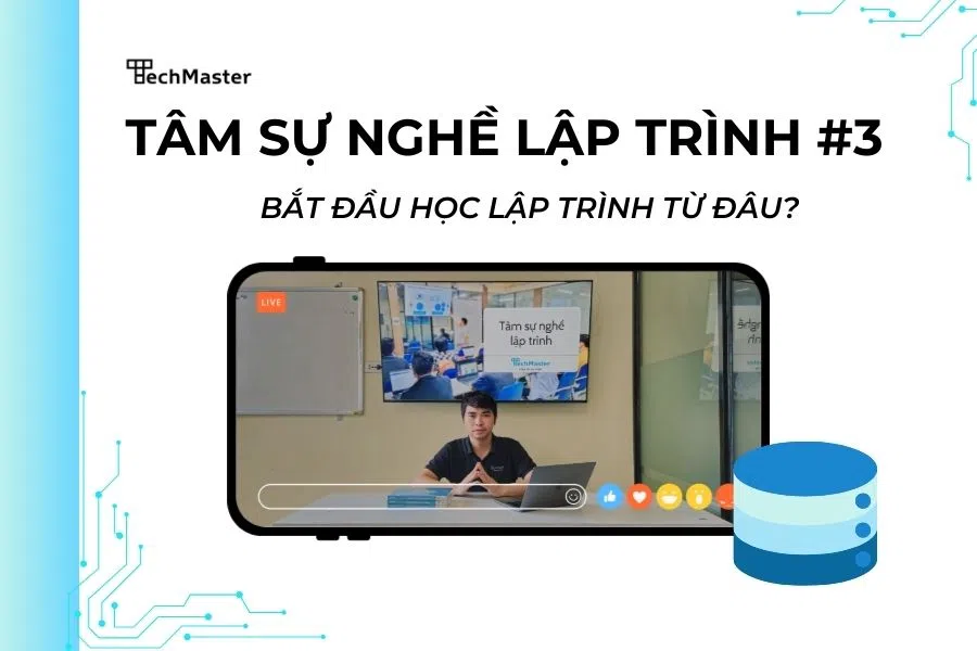 Tâm sự nghề lập trình #2 Bắt đầu học lập trình từ đâu phần 2 